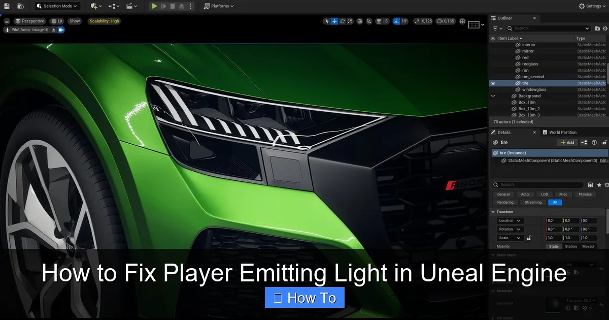 How to Fix Player Emitting Light in Uneal Engine