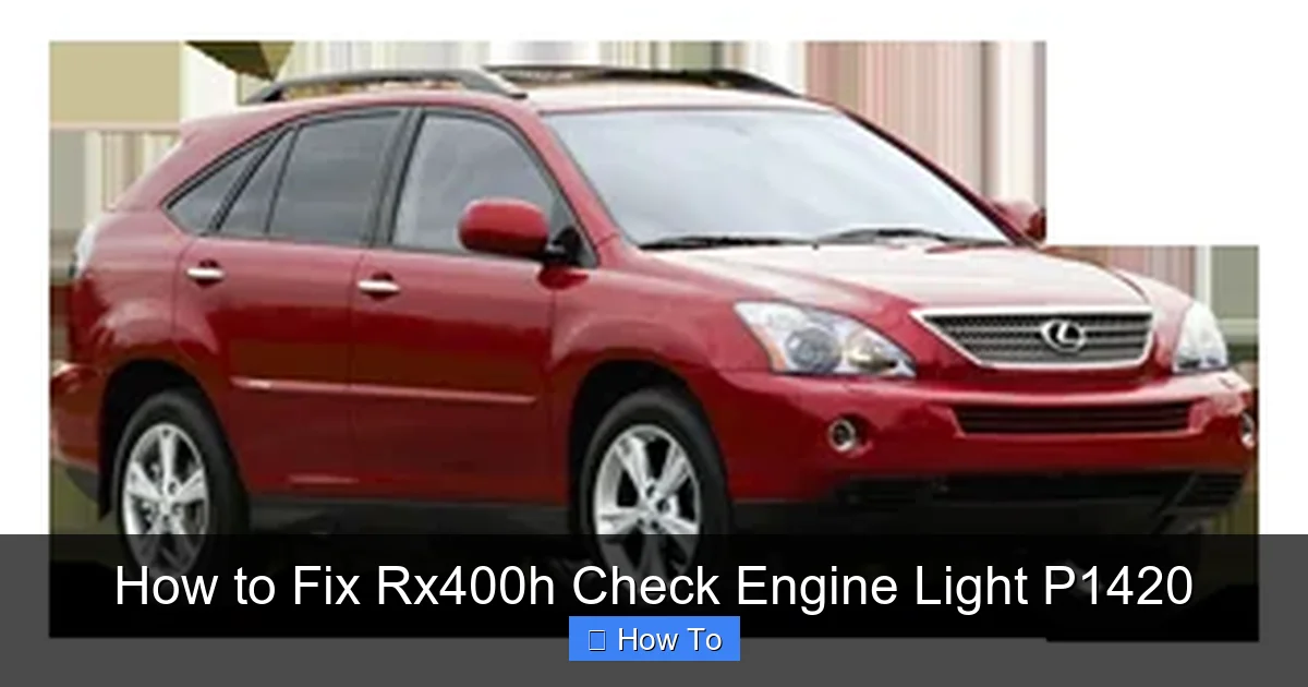 How to Fix Rx400h Check Engine Light P1420