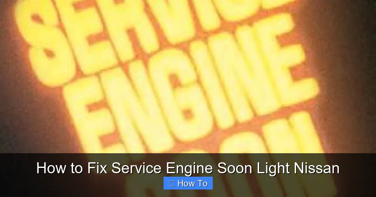 How to Fix Service Engine Soon Light Nissan