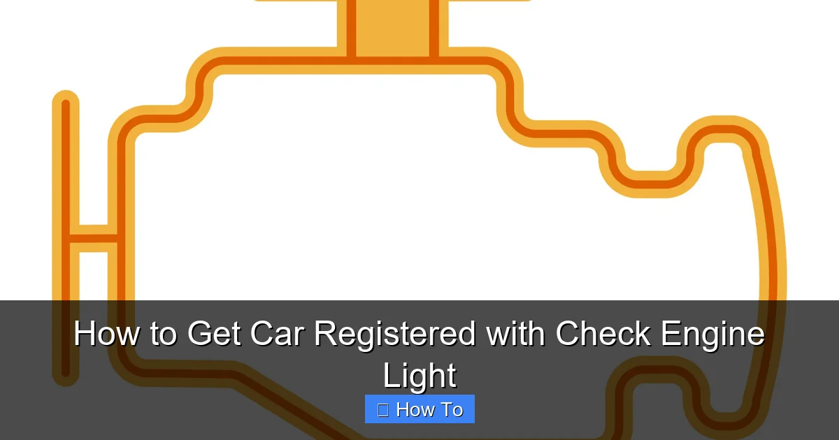 How to Get Car Registered with Check Engine Light