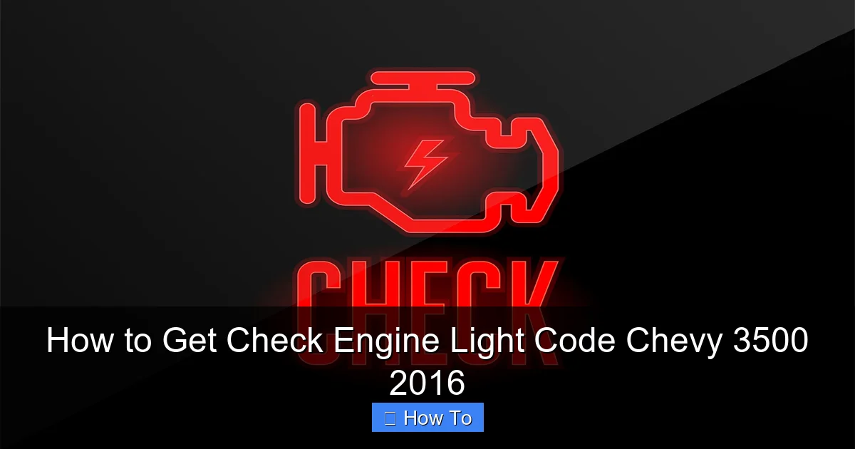 How to Get Check Engine Light Code Chevy 3500 2016