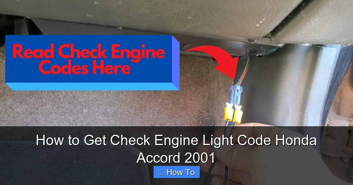 How to Get Check Engine Light Code Honda Accord 2001