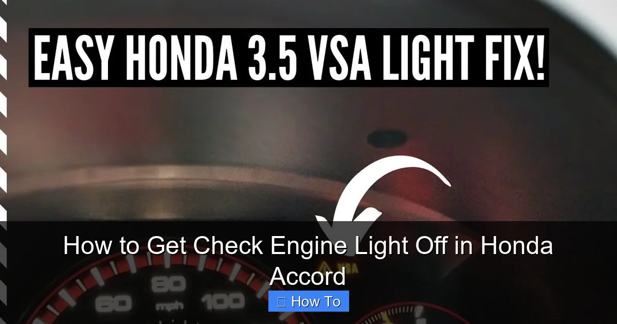 How to Get Check Engine Light Off in Honda Accord