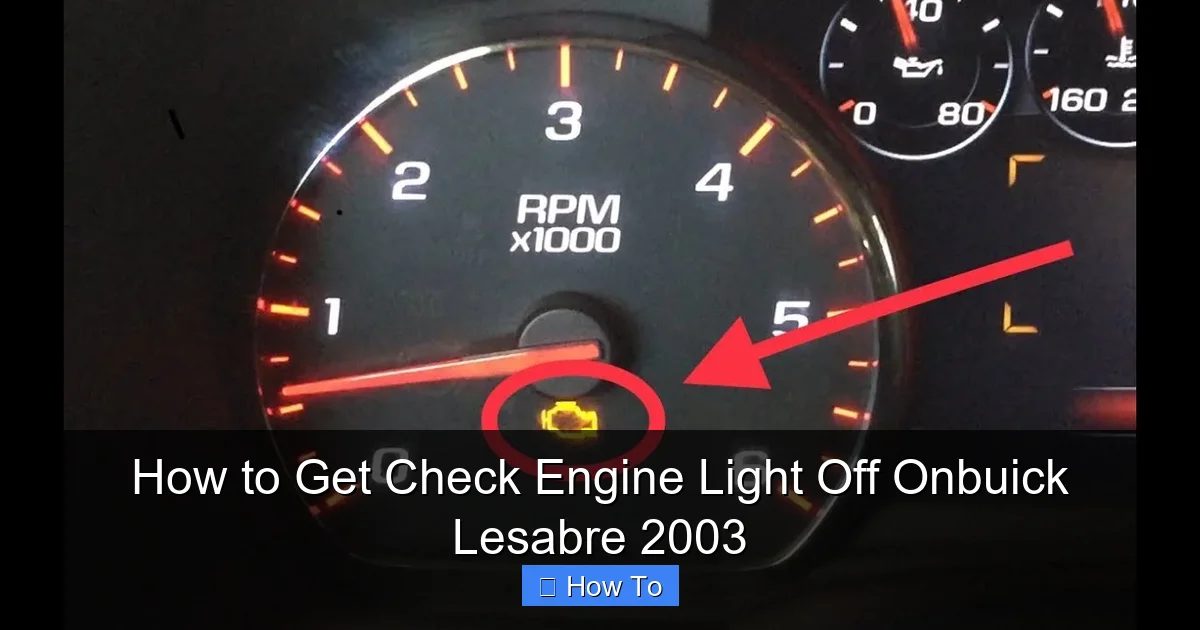 How to Get Check Engine Light Off Onbuick Lesabre 2003