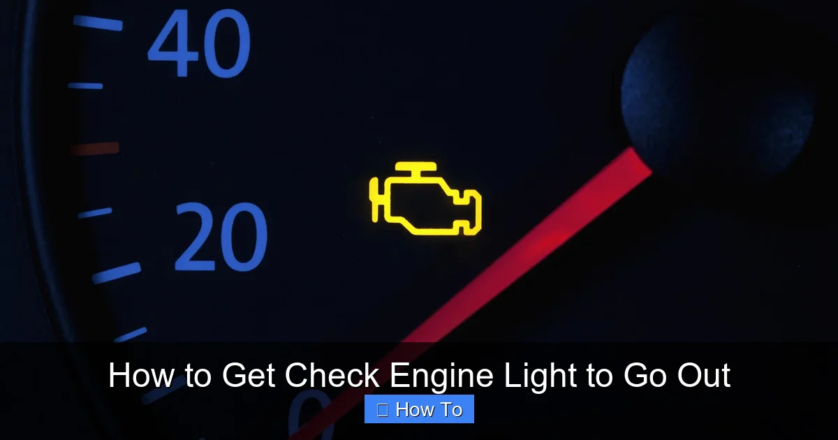 How to Get Check Engine Light to Go Out