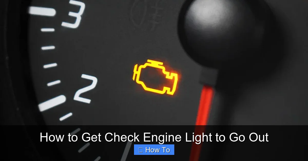 How to Get Check Engine Light to Go Out