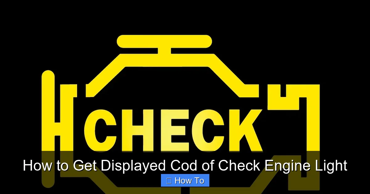 How to Get Displayed Cod of Check Engine Light