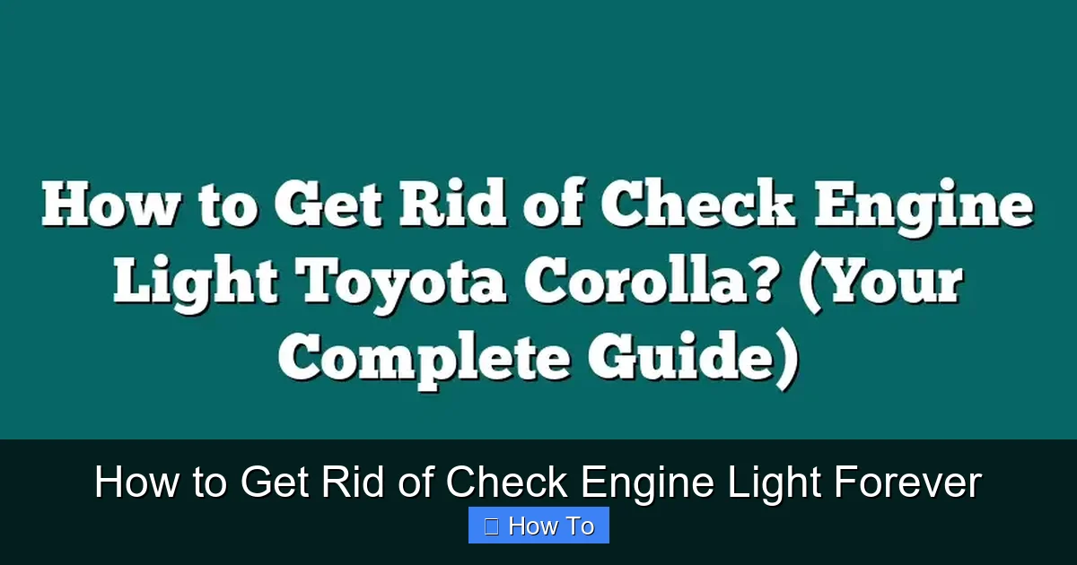 How to Get Rid of Check Engine Light Forever