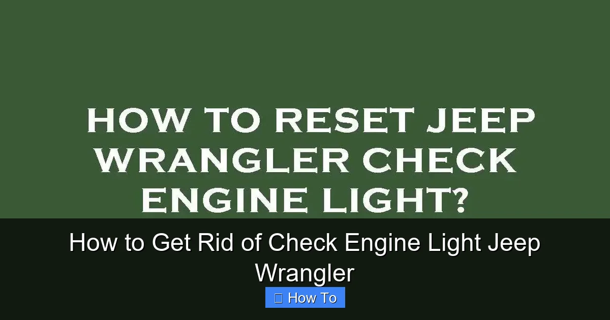 How to Get Rid of Check Engine Light Jeep Wrangler
