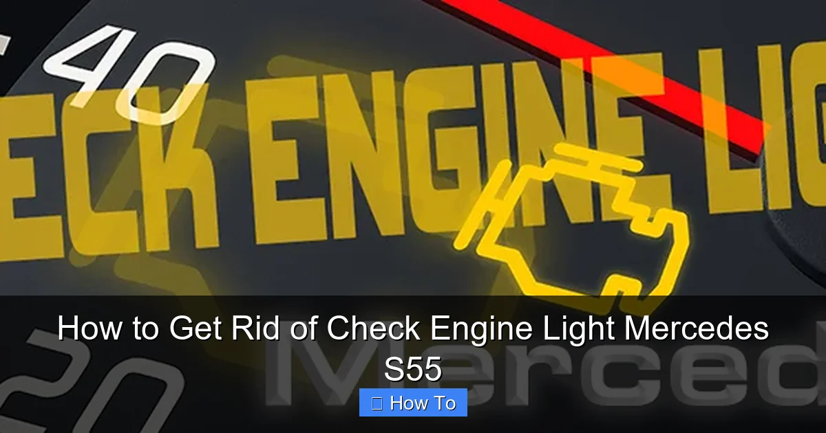 How to Get Rid of Check Engine Light Mercedes S55