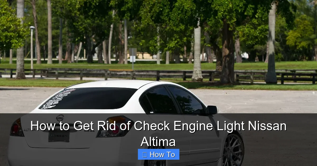 How to Get Rid of Check Engine Light Nissan Altima