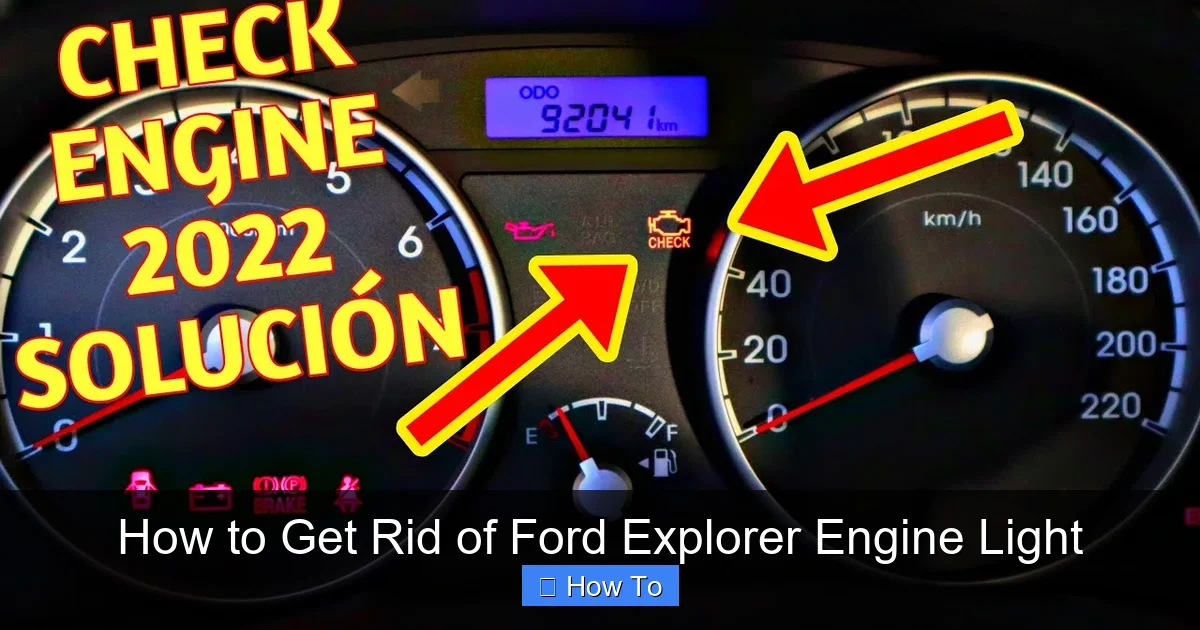How to Get Rid of Ford Explorer Engine Light