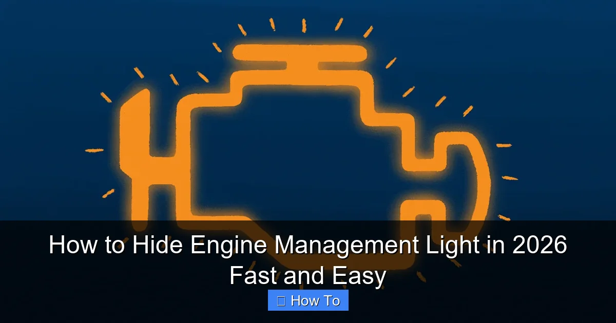 How to Hide Engine Management Light in 2026 Fast and Easy