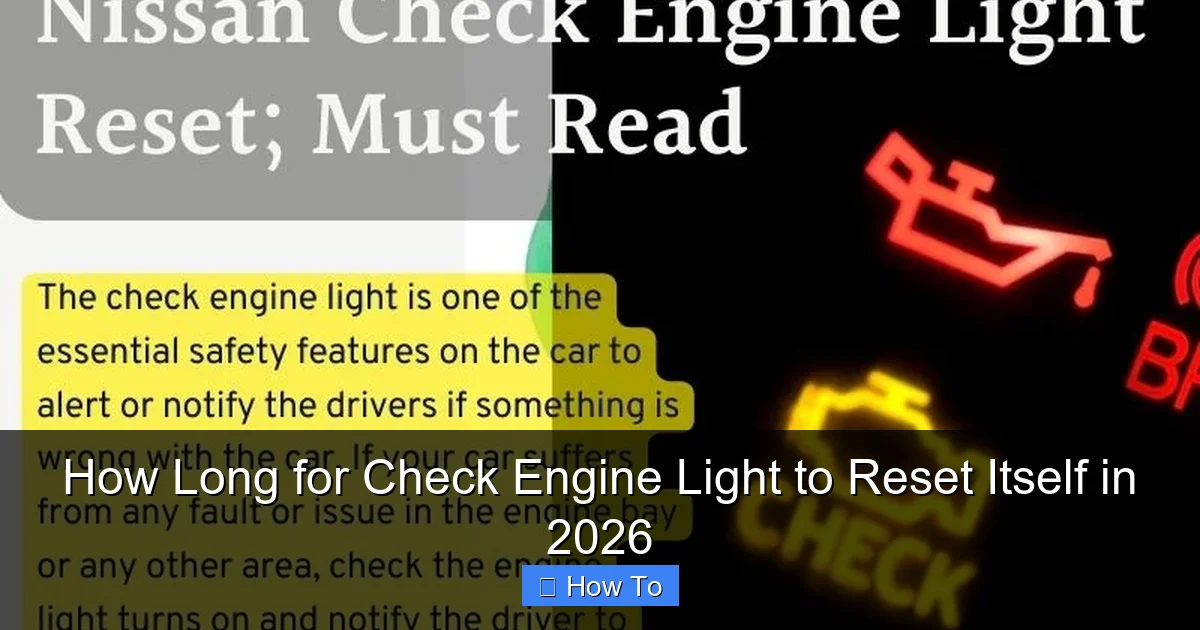 How Long for Check Engine Light to Reset Itself in 2026