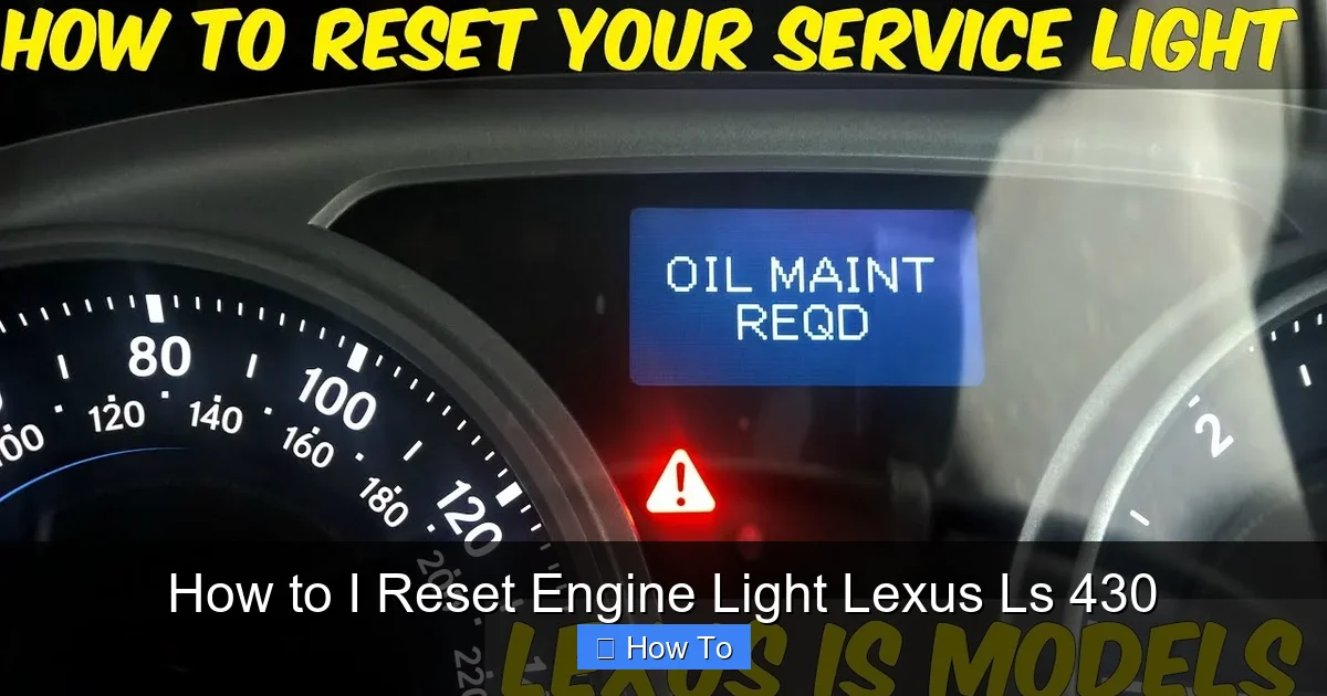 How to I Reset Engine Light Lexus Ls 430