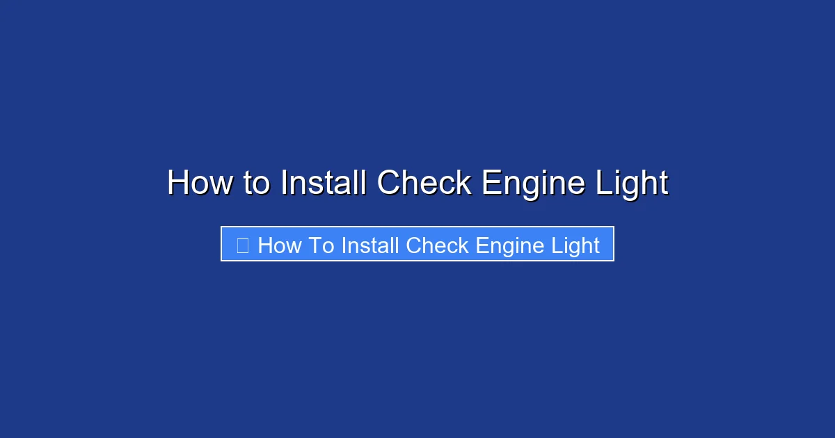 How to Install Check Engine Light