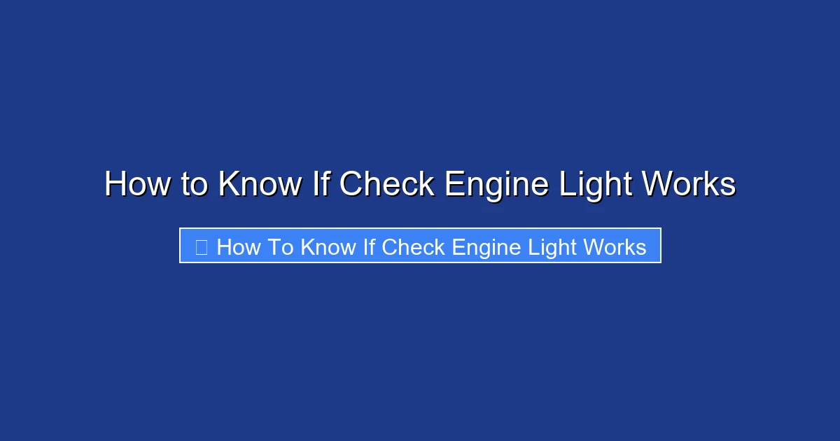 How to Know If Check Engine Light Works
