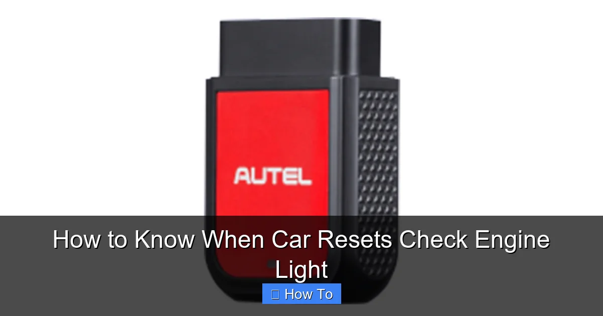 How to Know When Car Resets Check Engine Light