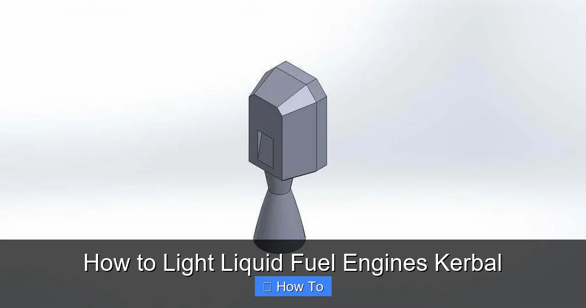 How to Light Liquid Fuel Engines Kerbal