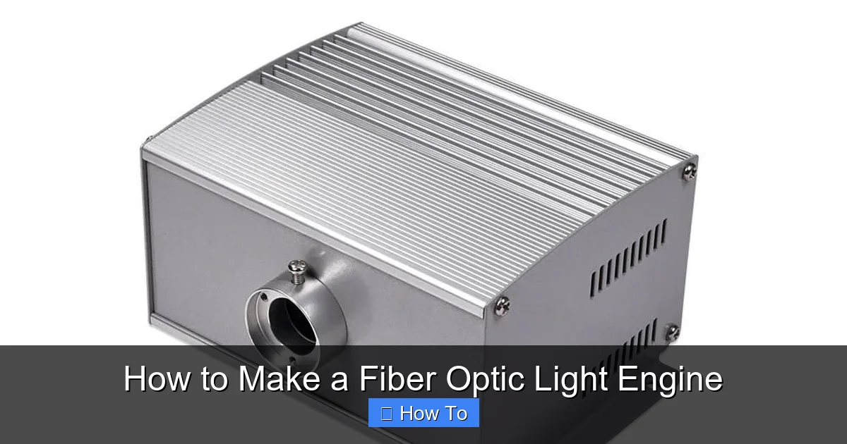 How to Make a Fiber Optic Light Engine