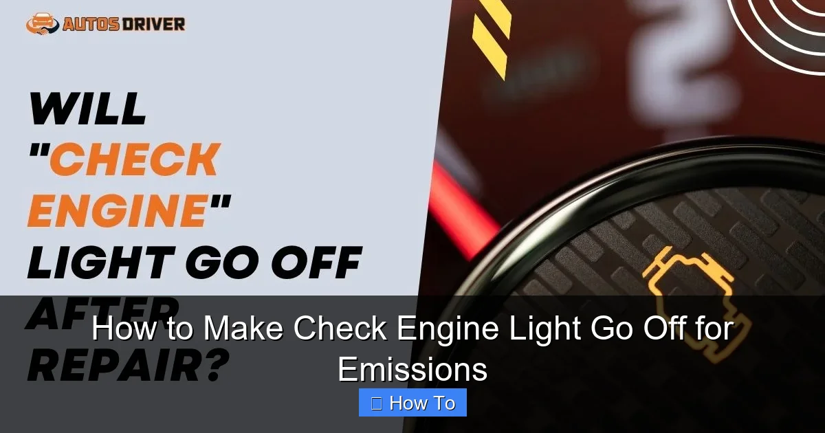 How to Make Check Engine Light Go Off for Emissions