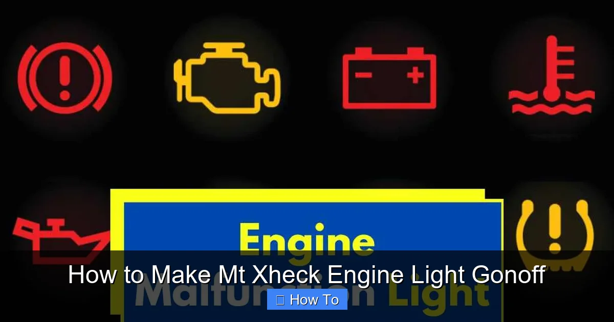 How to Make Mt Xheck Engine Light Gonoff