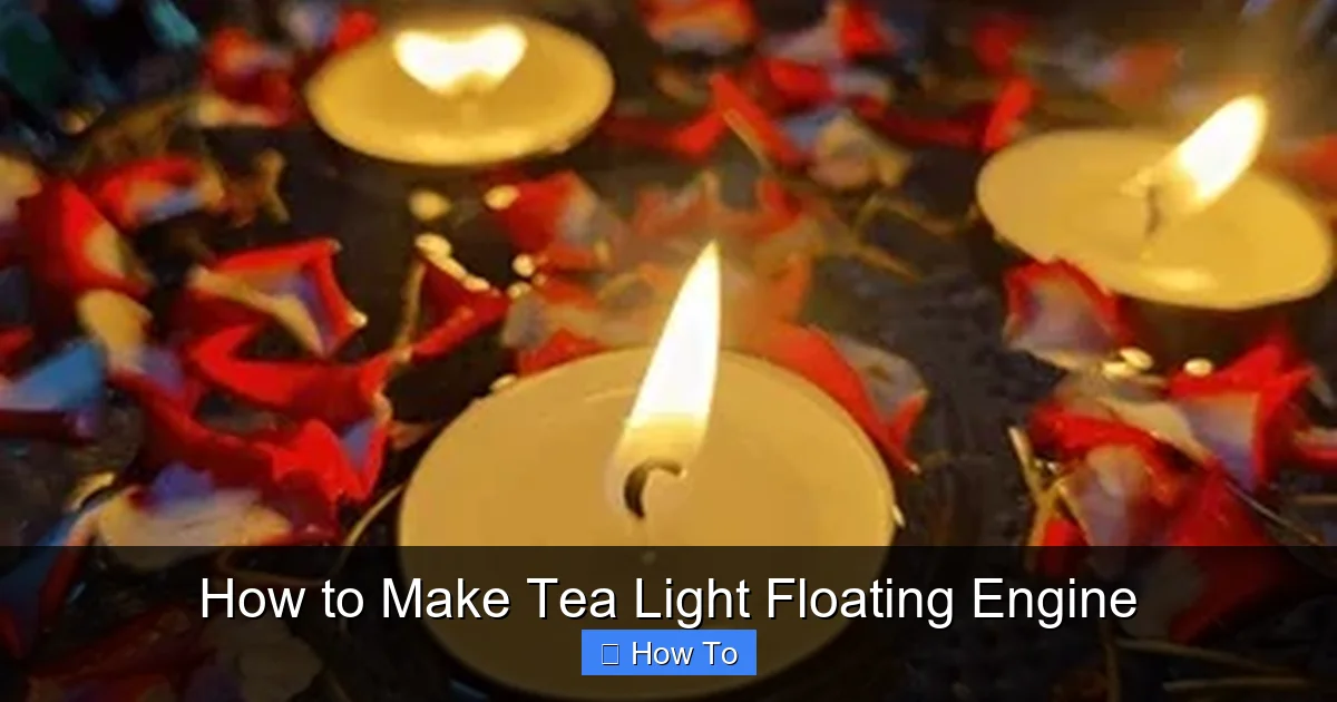 How to Make Tea Light Floating Engine