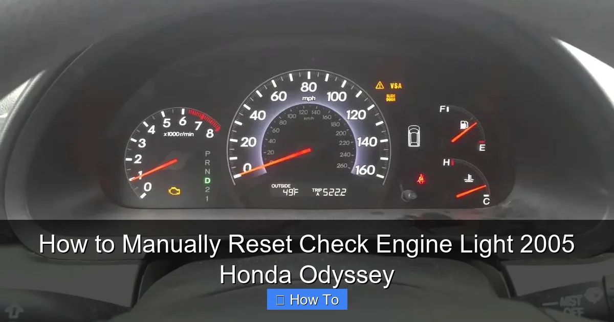 How to Manually Reset Check Engine Light 2005 Honda Odyssey