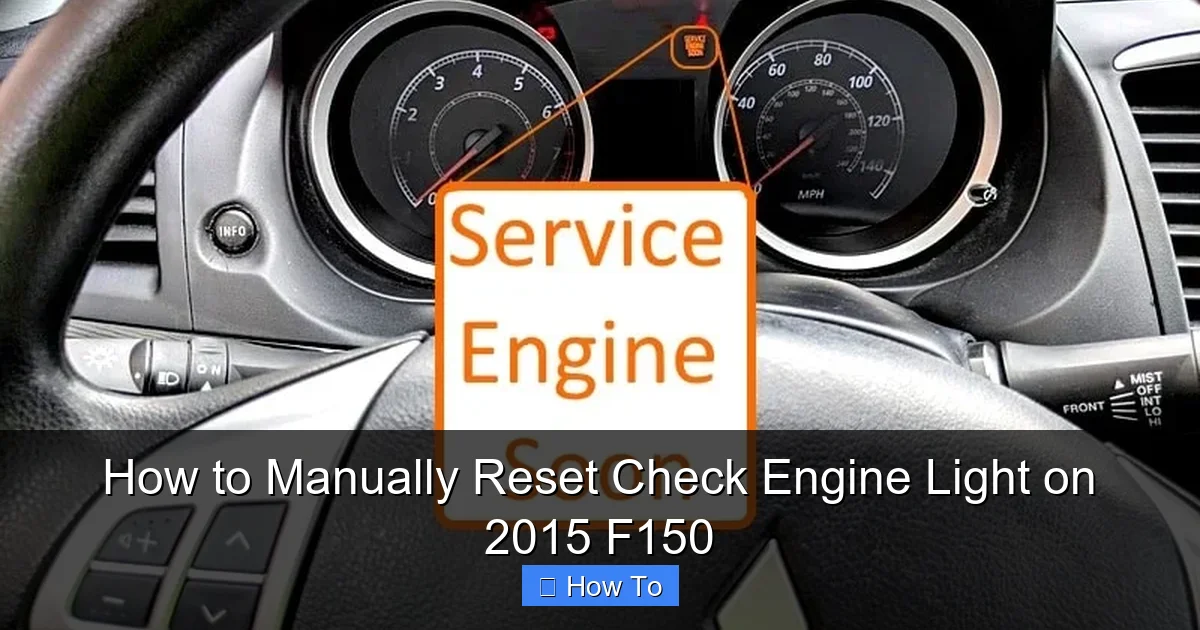 How to Manually Reset Check Engine Light on 2015 F150