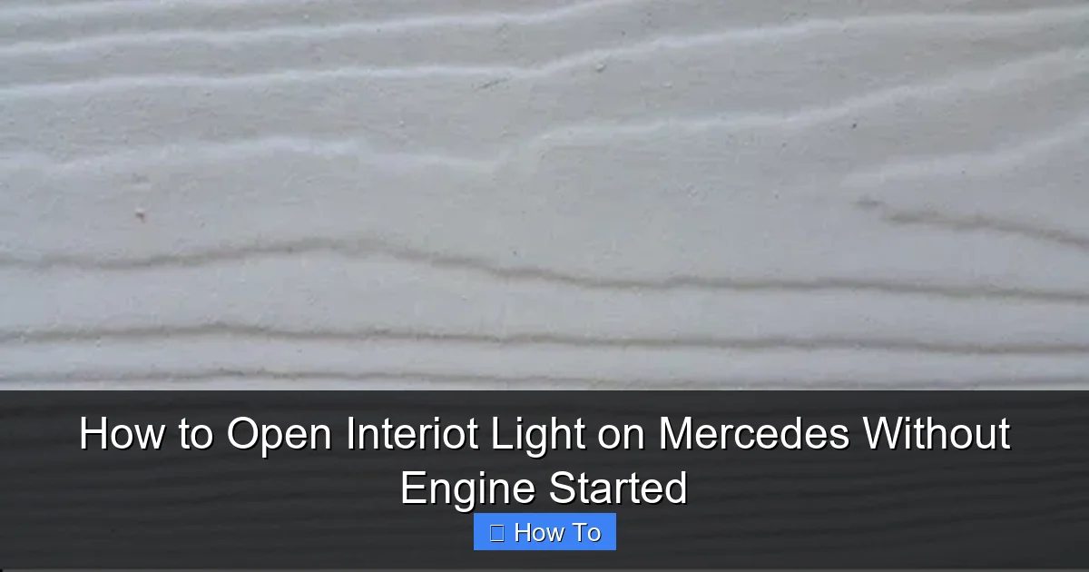 How to Open Interiot Light on Mercedes Without Engine Started