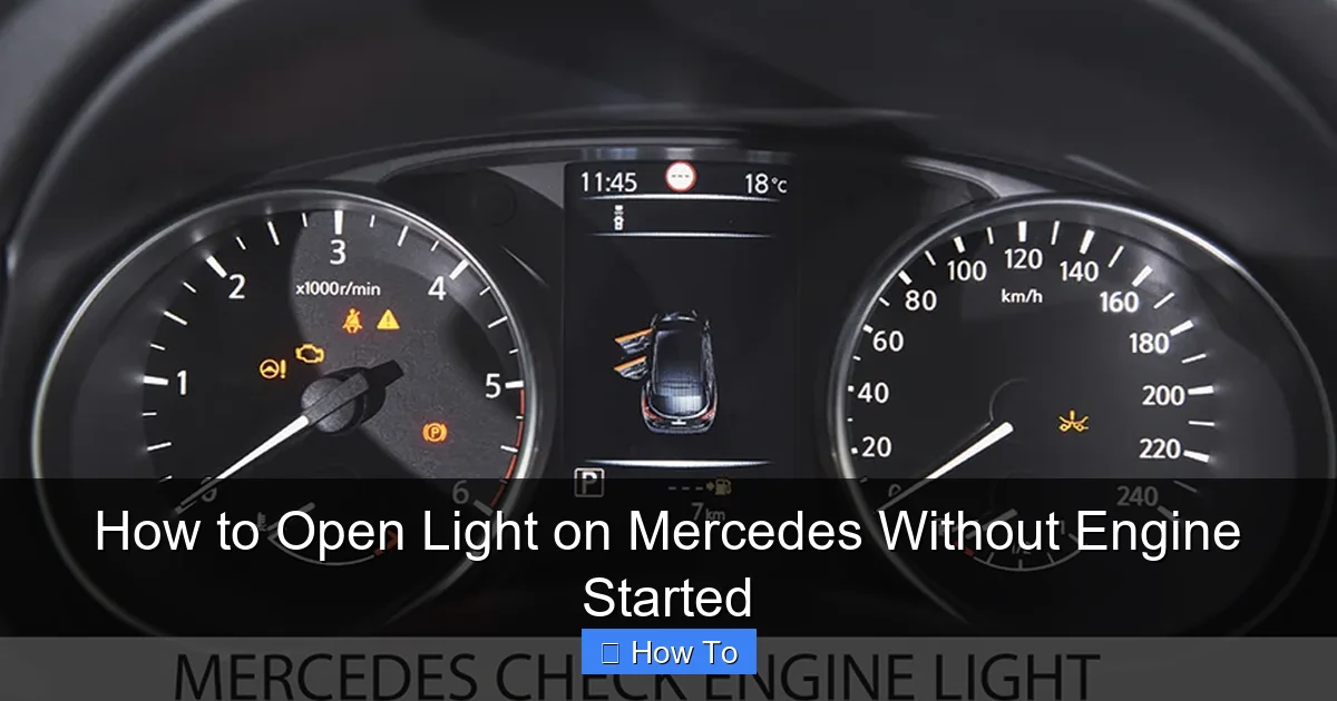 How to Open Light on Mercedes Without Engine Started