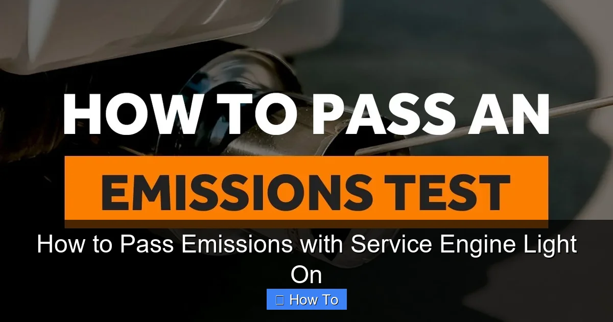 How to Pass Emissions with Service Engine Light On