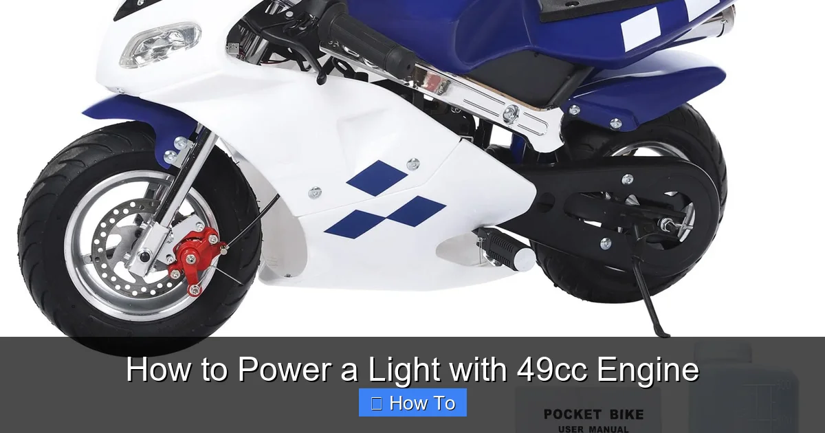 How to Power a Light with 49cc Engine