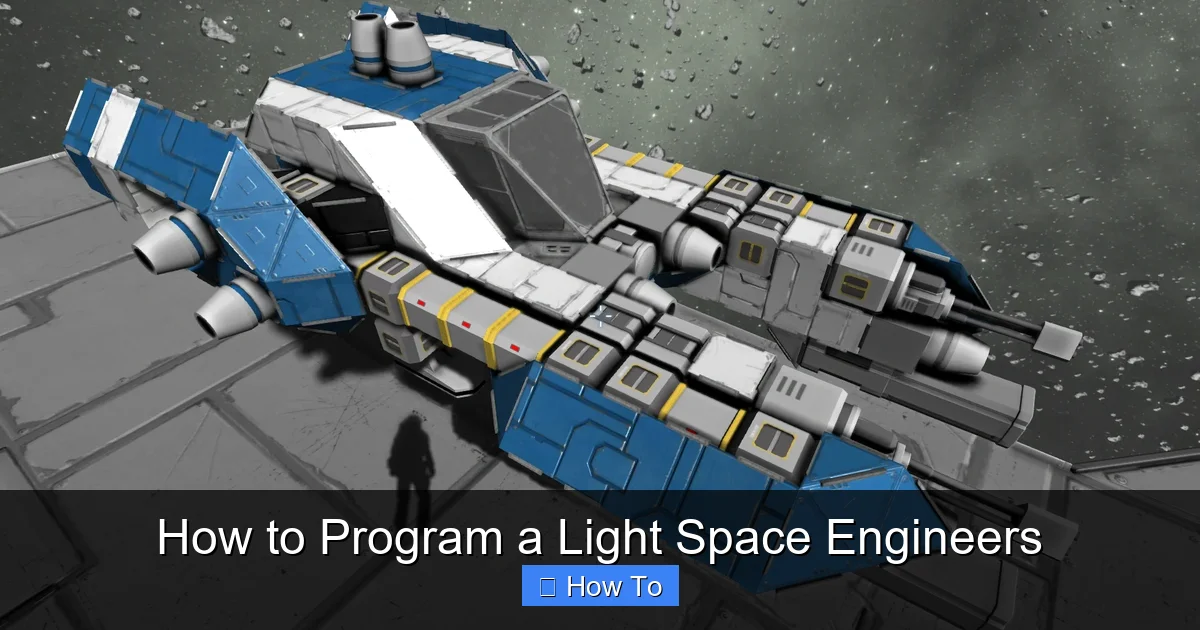 How to Program a Light Space Engineers