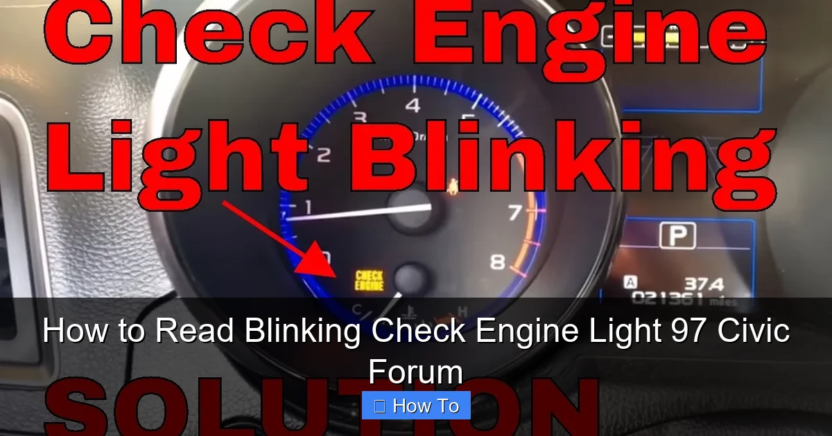 How to Read Blinking Check Engine Light 97 Civic Forum