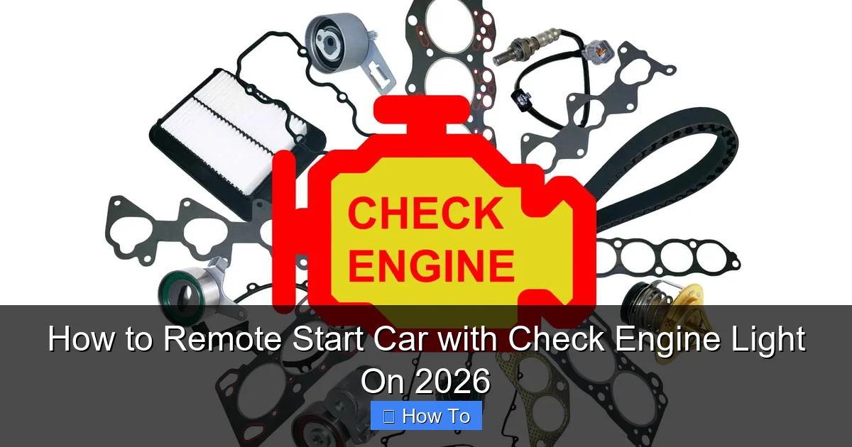 How to Remote Start Car with Check Engine Light On 2026