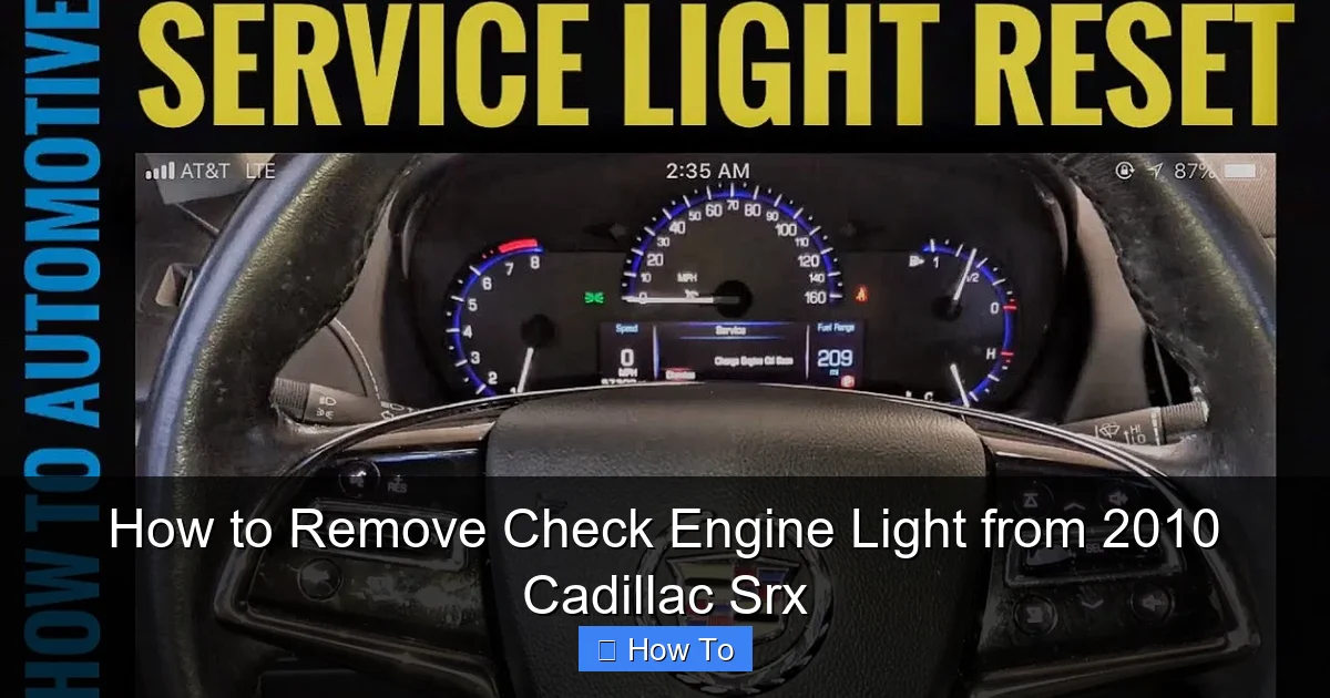 How to Remove Check Engine Light from 2010 Cadillac Srx