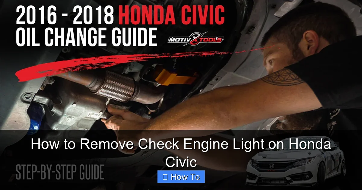 How to Remove Check Engine Light on Honda Civic