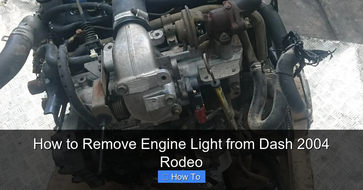 How to Remove Engine Light from Dash 2004 Rodeo