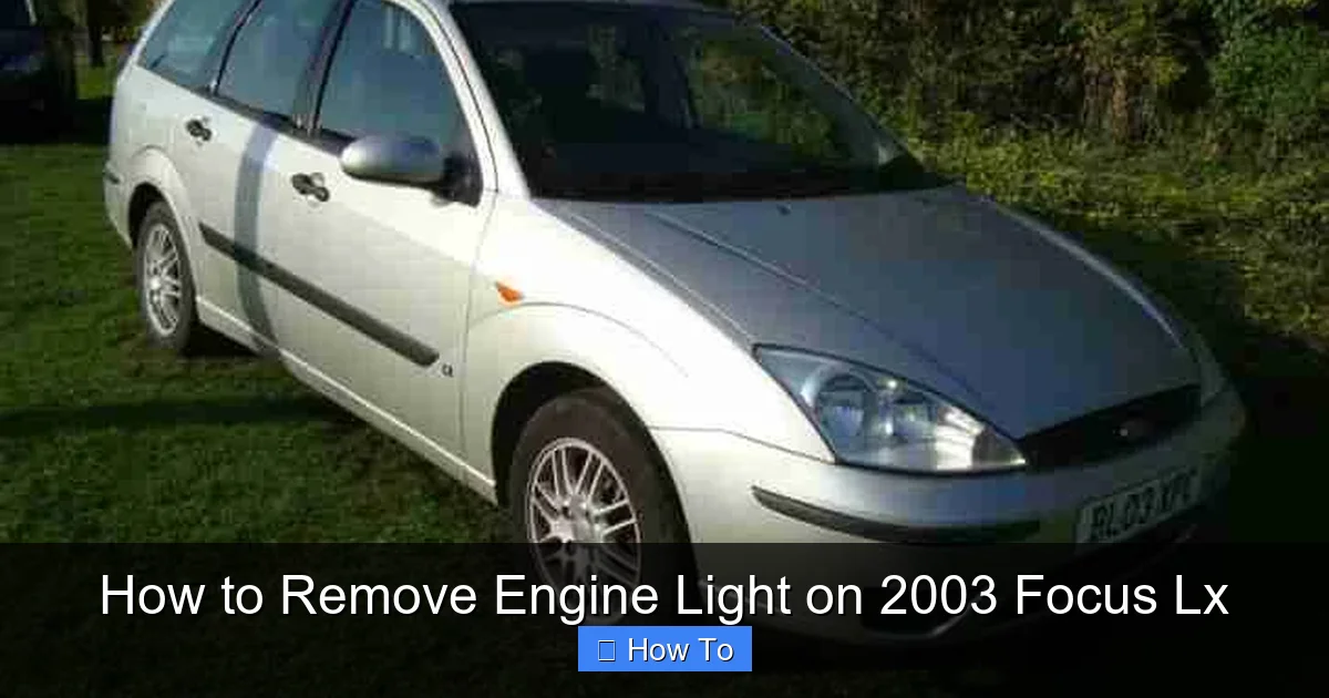 How to Remove Engine Light on 2003 Focus Lx