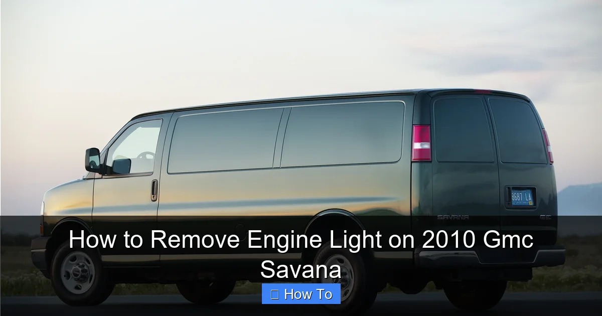 How to Remove Engine Light on 2010 Gmc Savana