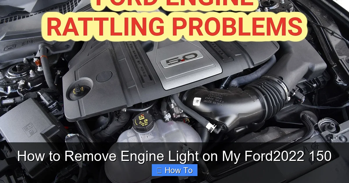 How to Remove Engine Light on My Ford2022 150