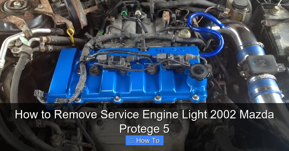 How to Remove Service Engine Light 2002 Mazda Protege 5