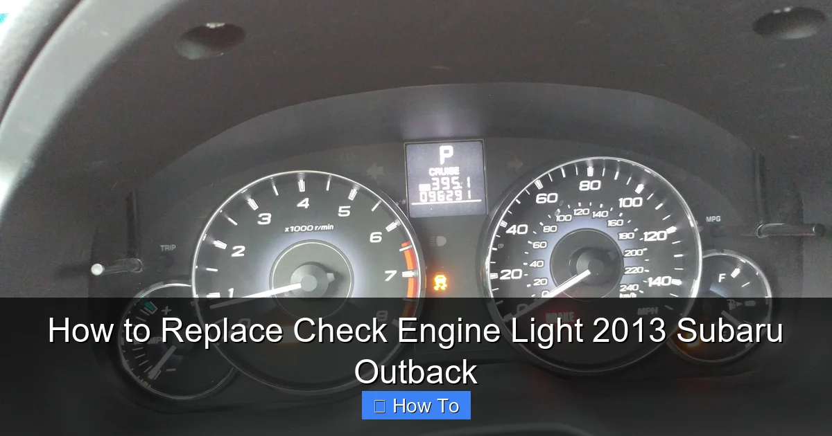 How to Replace Check Engine Light 2013 Subaru Outback