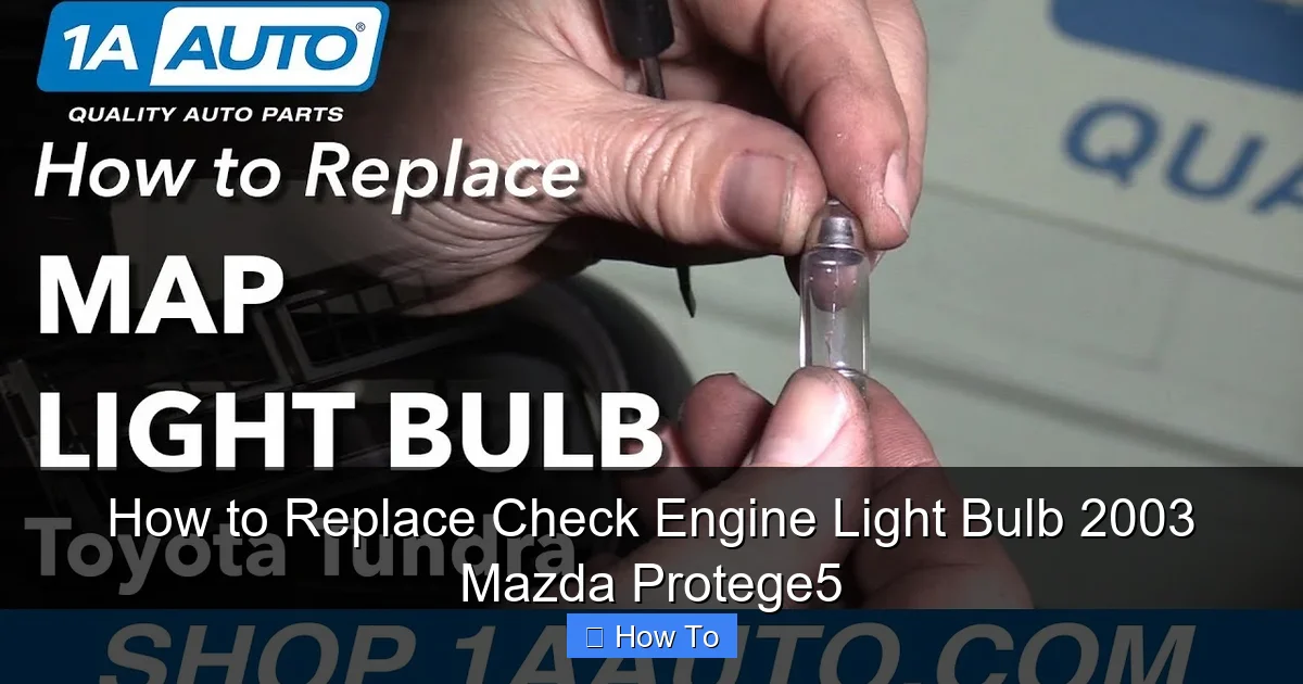 How to Replace Check Engine Light Bulb 2003 Mazda Protege5