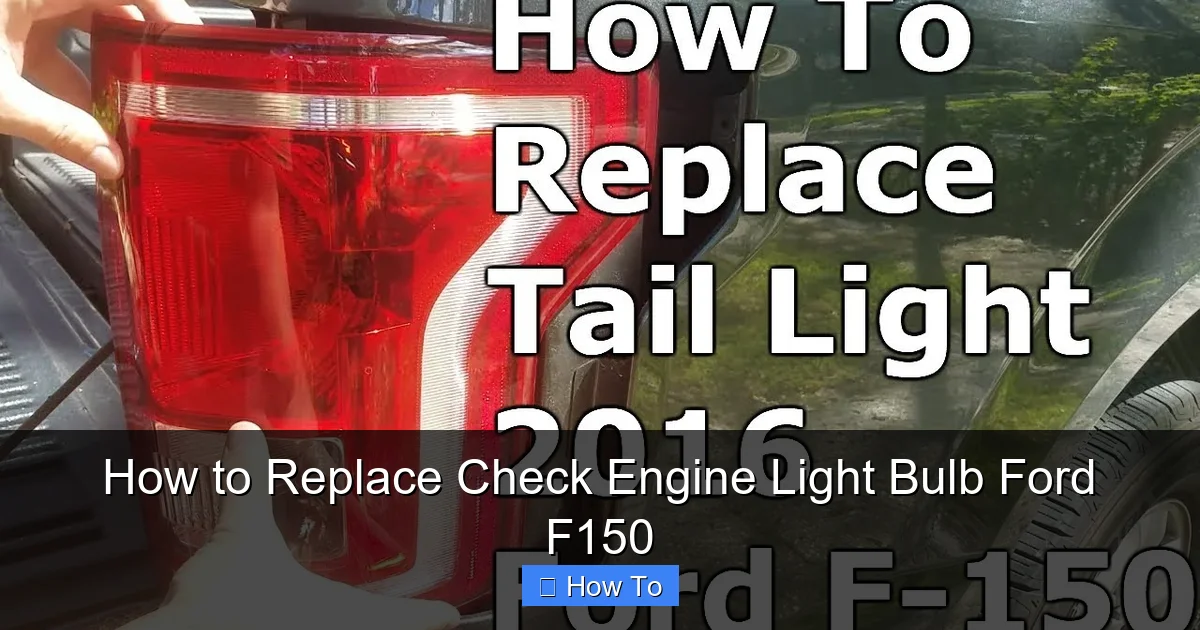 How to Replace Check Engine Light Bulb Ford F150
