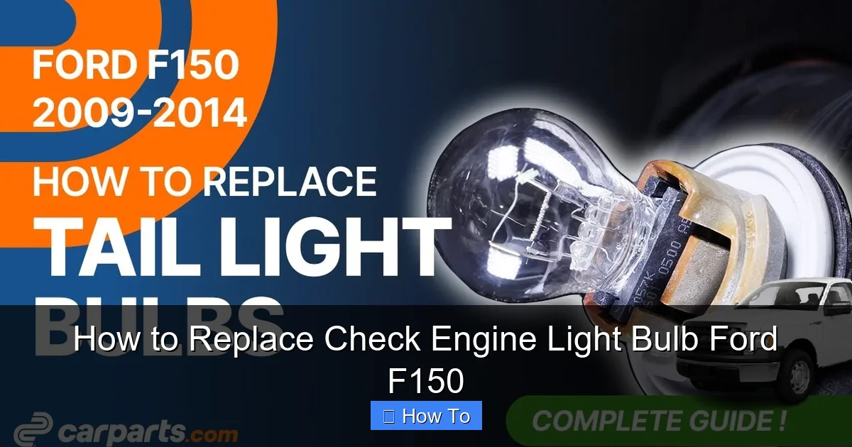 How to Replace Check Engine Light Bulb Ford F150