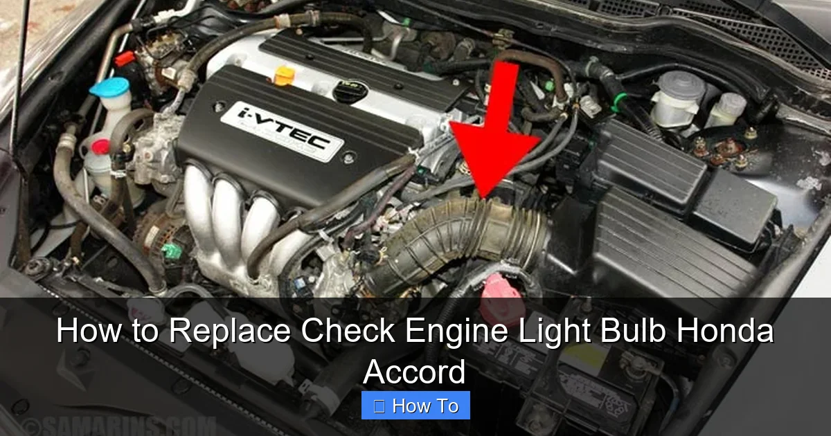How to Replace Check Engine Light Bulb Honda Accord