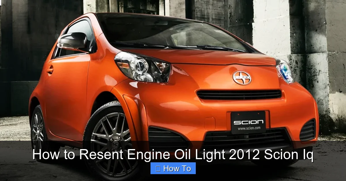 How to Resent Engine Oil Light 2012 Scion Iq