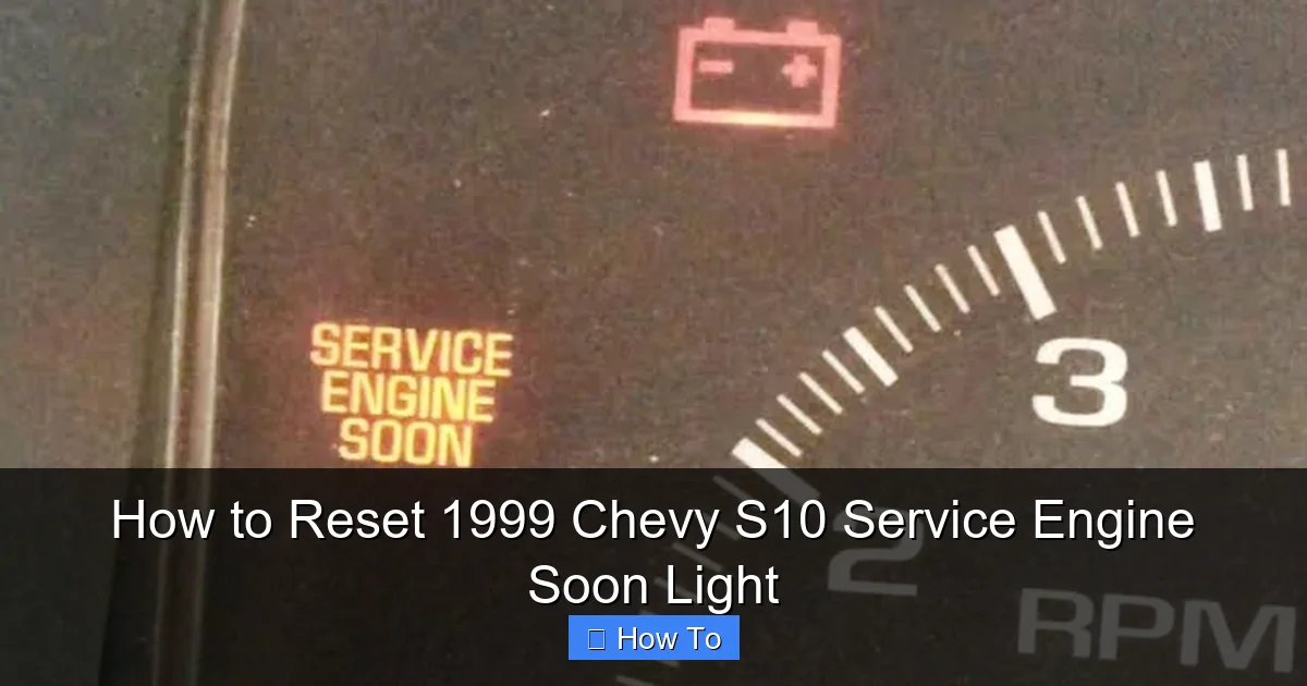 How to Reset 1999 Chevy S10 Service Engine Soon Light